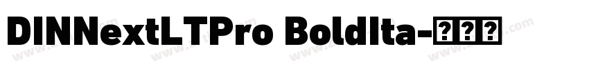 DINNextLTPro BoldIta字体转换
